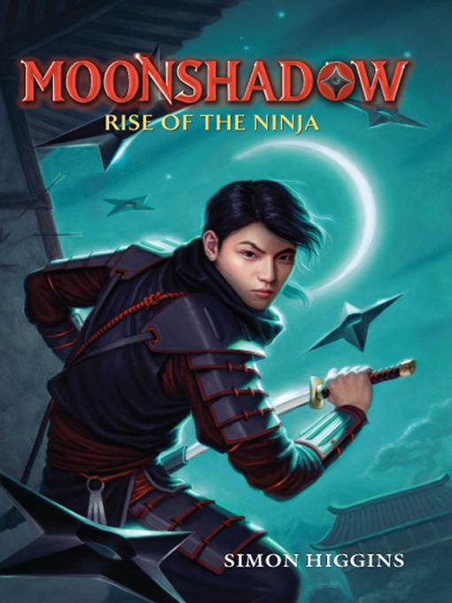 Title details for Rise of the Ninja by Simon Higgins - Available